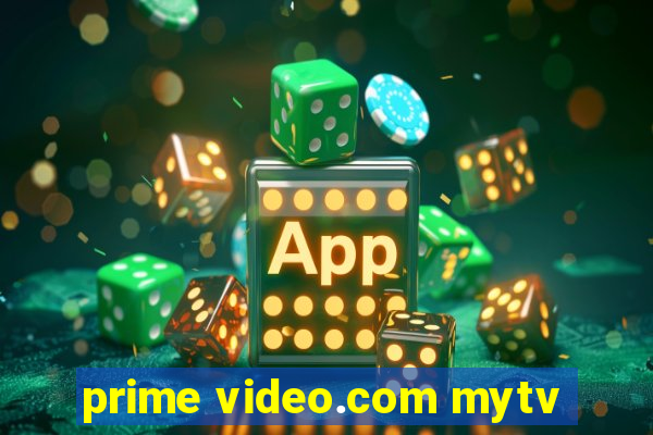 prime video.com mytv